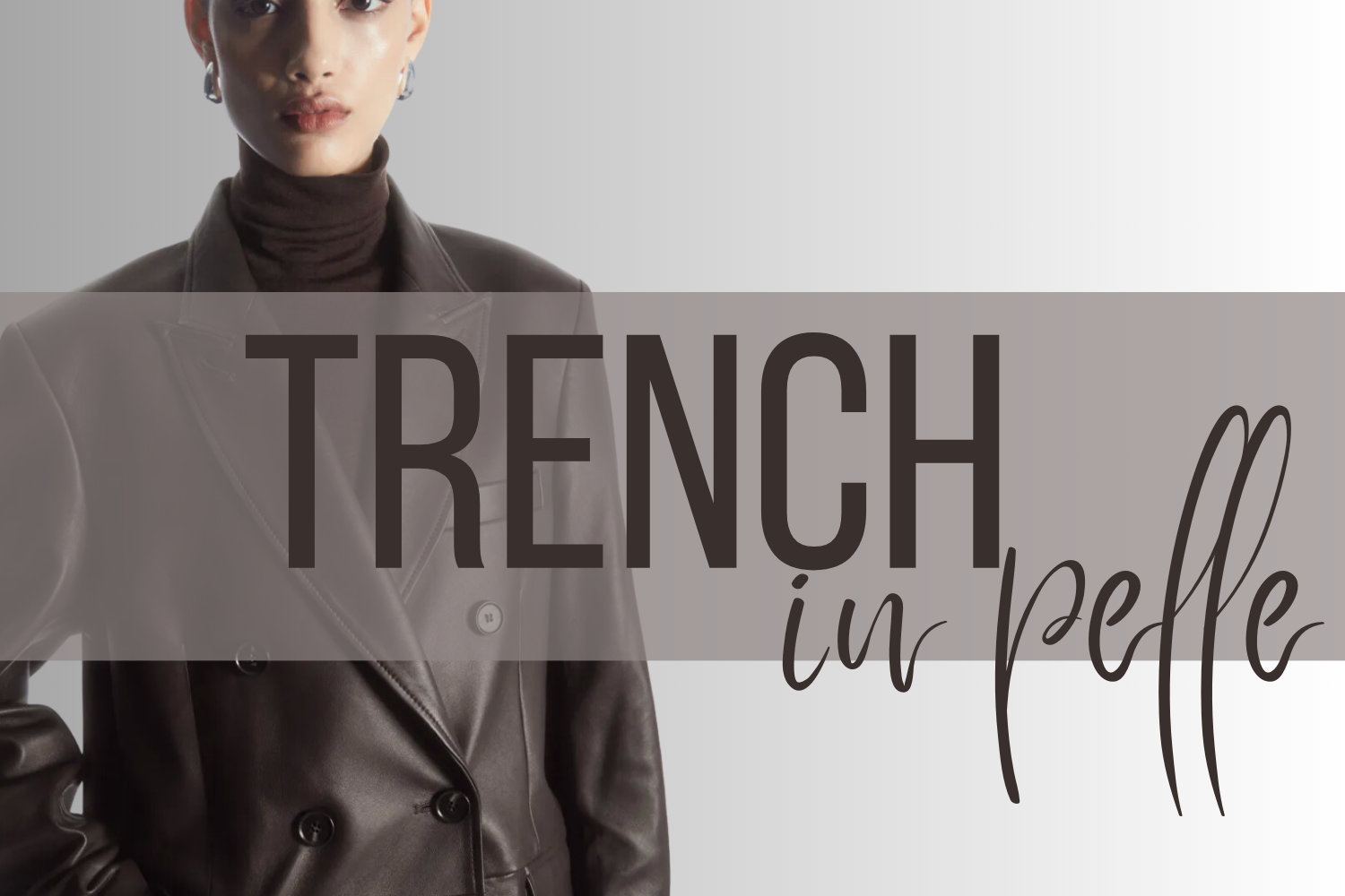 il trench in pelle